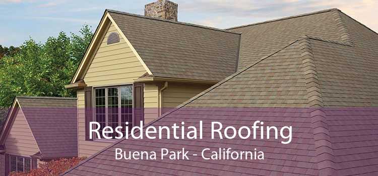 Residential Roofing Buena Park - California